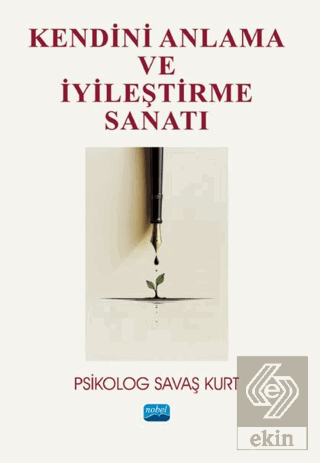 Kendini Anlama ve İyileştirme Sanatı