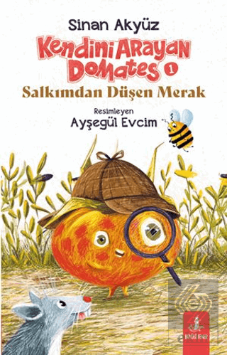 Kendini Arayan Domates 1 - Salkımdan Düşen Merak