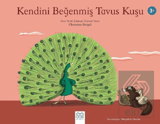 Kendini Beğenmiş Tavus Kuşu