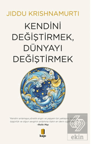 Kendini Değiştirmek, Dünyayı Değiştirmek