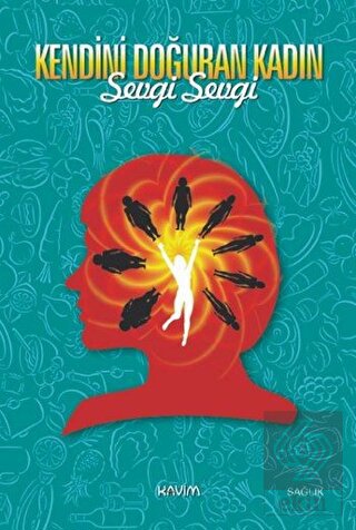 Kendini Doğuran Kadın