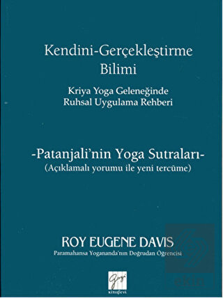Kendini Gerçekleştirme Bilimi - Kriya Yoga Geleneğ