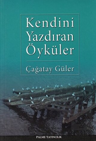 Kendini Yazdıran Öyküler