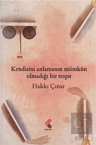 Kendisini Anlamanın Mümkün Olmadığı Bir Tespit