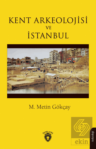 Kent Arkeolojisi ve İstanbul