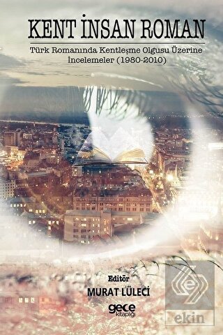 Kent İnsan Roman