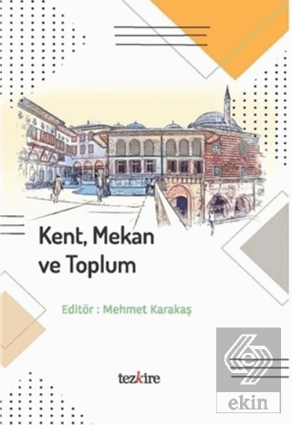 Kent Mekan ve Toplum