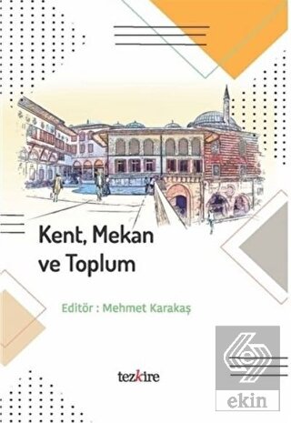 Kent Mekan ve Toplum