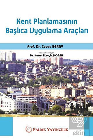 KENT PLANLAMASININ BAŞLICA UYGULAMA ARAÇLARI ( PALME)