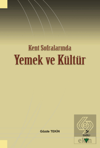 Kent Sofralarında Yemek ve Kültür