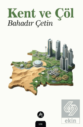 Kent ve Çöl