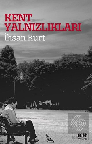 Kent Yalnızlıkları
