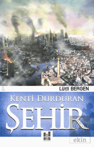 Kenti Durduran Şehir