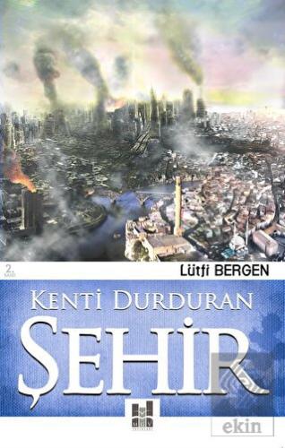 Kenti Durduran Şehir