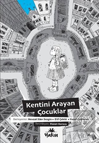 Kentini Arayan Çocuklar