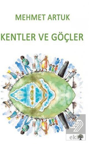Kentler ve Göçler