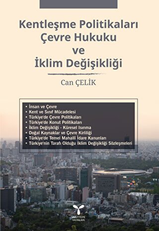 Kentleşme Politikaları Çevre Hukuku Ve Klim Değişikliği
