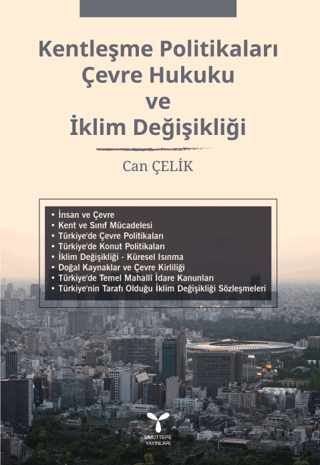 Kentleşme Politikaları Çevre Hukuku Ve Klim Değişi