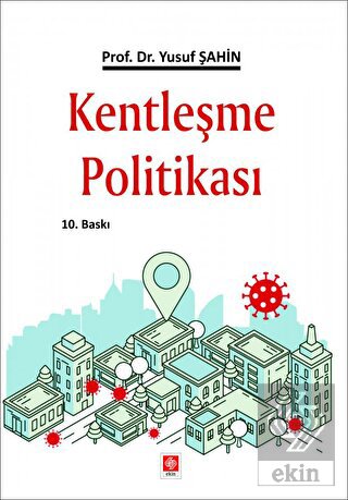 Kentleşme Politikası Yusuf Şahin