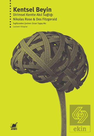Kentsel Beyin: Dirimsel Kentte Akıl Sağlığı
