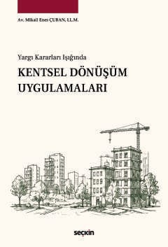 Kentsel Dönüşüm Uygulamaları Mikail Enes Çuban Seçkin Yayıncılık Satın