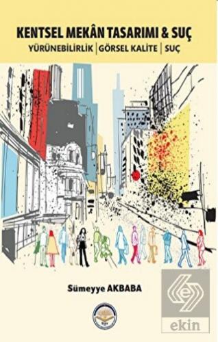 Kentsel Mekan Tasarımı ve Suç