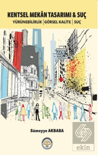 Kentsel Mekan Tasarımı ve Suç