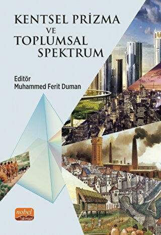 Kentsel Prizma ve Toplumsal Spektrum
