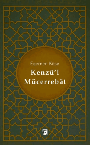 Kenzü'l Mücerrebat Egemen Köse Alaska Yayınevi Satın Al - ekinkitap.co
