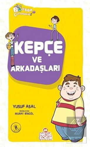 Kepçe ve Arkadaşları