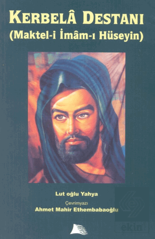 Kerbala Destanı (Maktel-i İmam-ı Hüseyin)