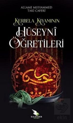 Kerbela Kıyamının Hüseyni Öğretileri