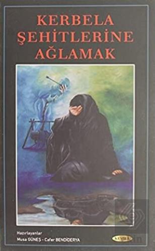 Kerbela Şehitlerine Ağlamak