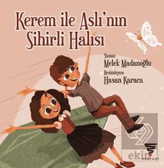 Kerem İle Aslı'nın Sihirli Halısı