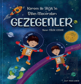Kerem ile Yiğitin Bilim Maceraları - Gezegenler