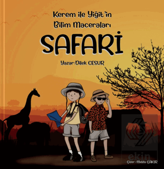 Kerem ile Yiğitin Bilim Maceraları - Safari