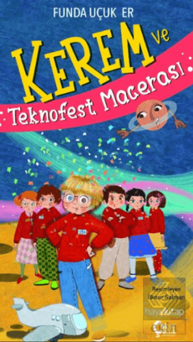 Kerem ve Teknofest Macerası