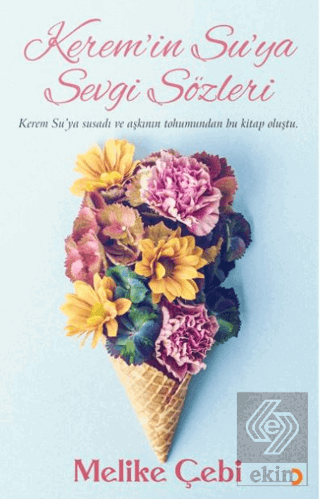 Kerem'in Su'ya Sevgi Sözleri