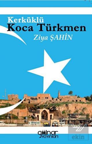 Kerküklü Koca Türkmen