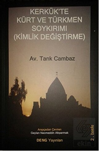 Kerkük\'te Kürt ve Türkmen Soykırımı (Kimlik Değişt
