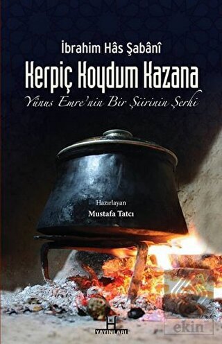 Kerpiç Koydum Kazana