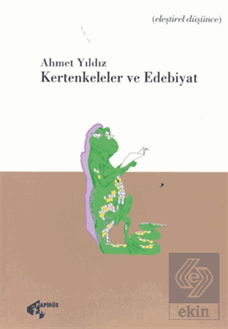 Kertenkeleler ve Edebiyat Ahmet Yıldız Papirüs Yayınevi Satın Al - eki