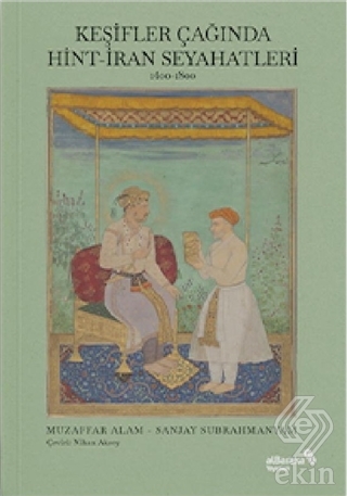 Keşifler Çağında Hint-İran Seyahatleri