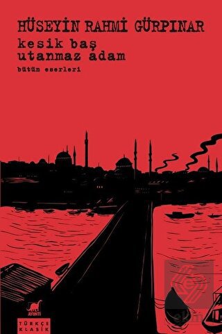 Kesik Baş - Utanmaz Adam Bütün Eserleri