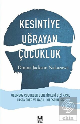 Kesintiye Uğrayan Çocukluk