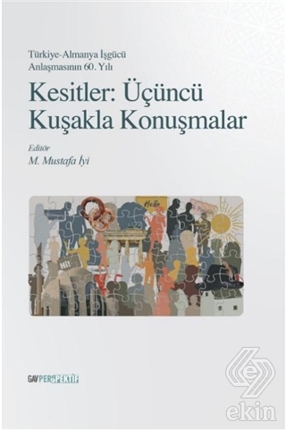 Kesitler: Üçüncü Kuşakla Konuşmalar