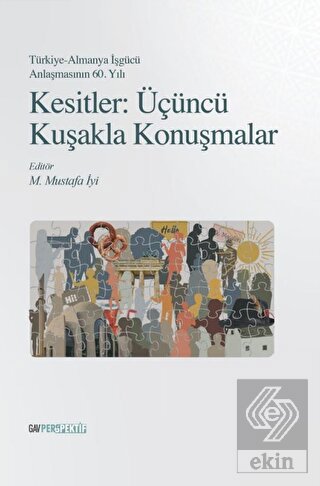 Kesitler: Üçüncü Kuşakla Konuşmalar