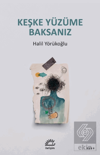 Keşke Yüzüme Baksanız