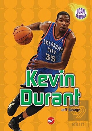 Kevin Durant - Uçan Adamlar