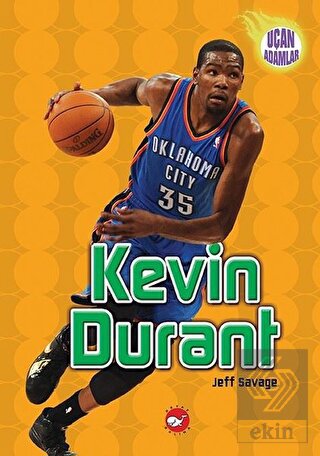 Kevin Durant - Uçan Adamlar